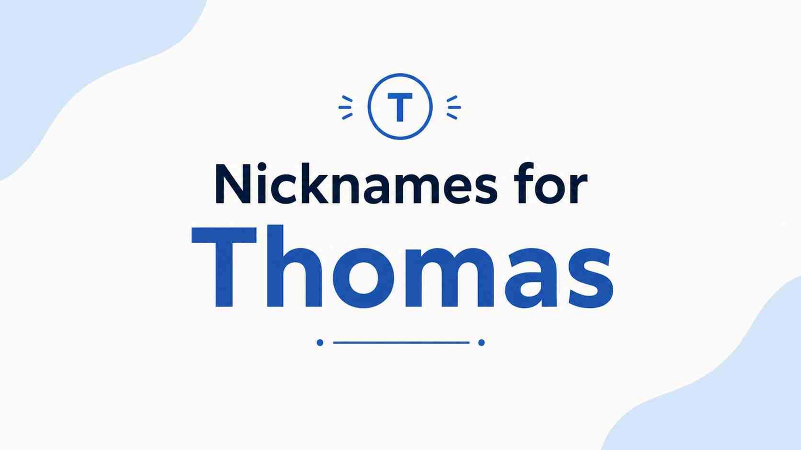 Nicknames for Thomas