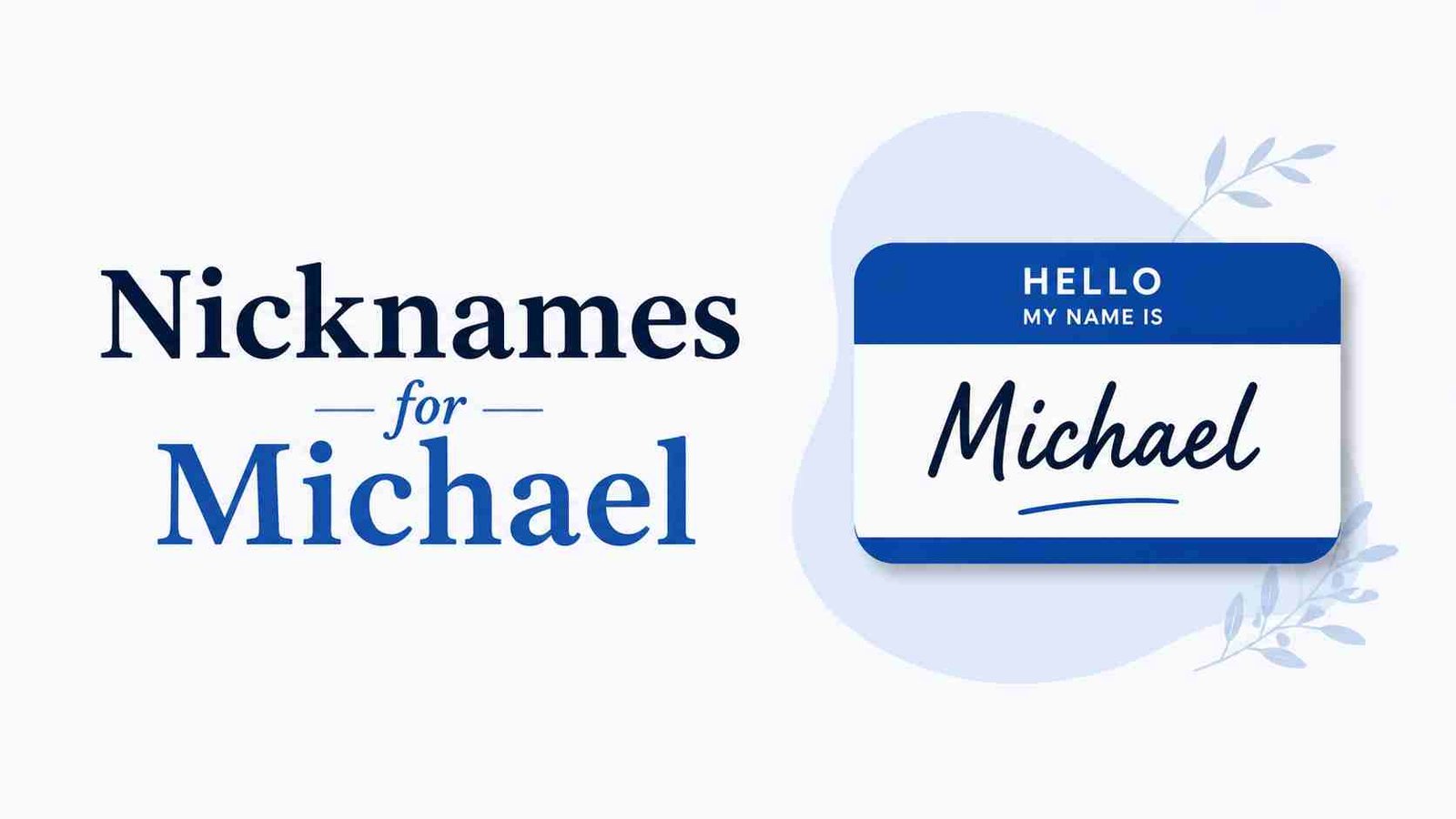 Nicknames for Michael